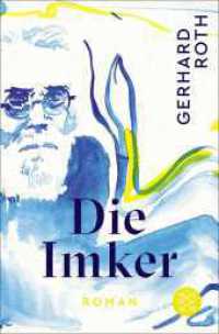 Die Imker : Roman （1. Auflage. 2024. 560 S. 13 farbige Illustrationen von Erwin Wurm. 189）