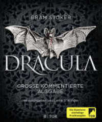 Dracula, große kommentierte Ausgabe （1. Auflage. 2019. 648 S. 64 farbige Abbildungen; 226 s/w-Abbildungen.）