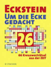 Eckstein - Um die Ecke gedacht 26 (Eckstein - Kreuzworträtsel 26) （2. Aufl. 2021. 152 S. 210.00 mm）