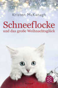 Schneeflocke und das große Weihnachtsglück （2. Aufl. 2021. 336 S. 190.00 mm）
