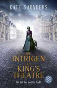 Die Intrigen am King's Theatre : Ein Fall für Laetitia Rodd (Laetitias viktorianische Ermittlungen 3) （2. Aufl. 2022. 366 S. 190 mm）