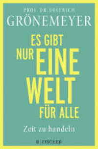 Es gibt nur eine Welt für alle. Zeit zu handeln （1. Auflage. 2021. 80 S. 194.00 mm）