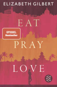 Eat, Pray, Love : Eine Frau auf der Suche nach allem quer durch Italien, Indien und Indonesien （1. Auflage. 2022. 480 S. 190.00 mm）