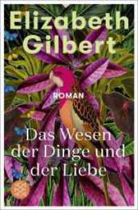 Das Wesen der Dinge und der Liebe : Roman （2. Aufl. 2023. 704 S. 5 s/w Abbildungen. 190.00 mm）