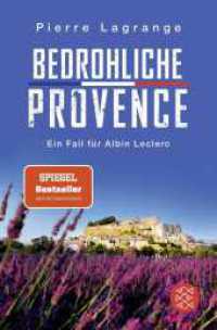 Bedrohliche Provence : Der perfekte Urlaubskrimi für den nächsten Provence-Trip (Ein Fall für Commissaire Leclerc 10) （1. Auflage. 2025. 320 S. 190.00 mm）