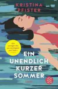 Ein unendlich kurzer Sommer : Eine atmosph&auml;rische Geschichte vom Ankommen und Neubeginnen | &raquo;Ein richtig, richtig sch&ouml;nes Sommerbuch.&laquo;  Mona Ameziane bei ZDF Volle Kanne （3. Aufl. 2023. 384 S. 190.00 mm）