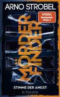 Mörderfinder - Stimme der Angst : Thriller | Die Serie von Nr.1-Bestsellerautor Arno Strobel (Max Bischoff) （1. Auflage. 2024. 352 S. 215.00 mm）