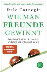 Wie man Freunde gewinnt : Das einzige Buch, das du brauchst, um beliebt und einflussreich zu sein | DER Klassiker gegen Einsamkeit （4. Aufl. 2023. 320 S. 190.00 mm）