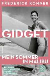 Gidget. Mein Sommer in Malibu : Roman （2. Aufl. 2024. 176 S. 190 mm）