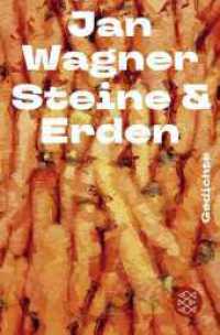 Steine & Erden : Gedichte （1. Auflage. 2025. 112 S. 190.00 mm）