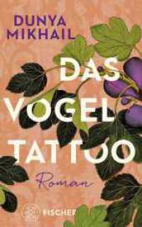 Das Vogel-Tattoo : Roman （1. Auflage. 2024. 320 S. 214.00 mm）