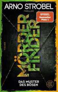Mörderfinder - Das Muster des Bösen : Thriller | Nervenaufreibende Kidnapping-Ermittlung für alle Thrillerfans von Nr.1-Erfolgsautor Arno Strobel (Max Bischoff) （1. Auflage. 2025. 368 S. 213.00 mm）
