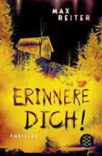 Erinnere dich! : Thriller | Kannst du deinen Erinnerungen wirklich trauen? - »Extrem spannend und verstörend gut!« Arno Strobel （1. Auflage. 2025. 336 S. 190.00 mm）