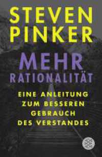 Mehr Rationalität : Eine Anleitung zum besseren Gebrauch des Verstandes （1. Auflage. 2025. 432 S. 68 s/w-Abbildungen. 215.00 mm）