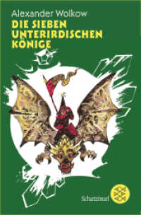Die sieben unterirdischen Könige (Die Wolkow-Zauberland-Reihe 3) （7. Aufl. 2011. 368 S. 190.00 mm）