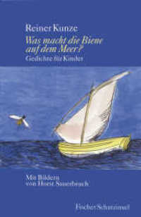 Was macht die Biene auf dem Meer? : Gedichte für Kinder, Mütter, Väter, Großmütter und Großväter (Fischer Schatzinsel) （4. Aufl. 2011. 80 S. m. zahlr. farb. Illustr. 245.00 mm）