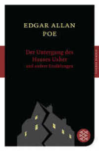Der Untergang des Hauses Usher und andere Erzählungen : Mit einem Werkbeitrag aus Kindlers Literaturlexikon (Fischer Taschenbücher 90031) （5. Aufl. 2008. 182 S. 190 mm）