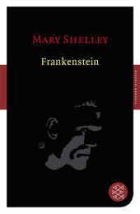 Frankenstein : Oder Der moderne Prometheus. Roman (Fischer Taschenbücher 90187) （8. Aufl. 2009. 224 S. 190.00 mm）