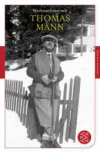 Weihnachten mit Thomas Mann (Fischer Taschenbücher 90219) （4. Aufl. 2009. 128 S. 189.00 mm）
