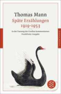 Späte Erzählungen 1919-1953 : In der Fassung der Großen kommentierten Frankfurter Ausgabe (Fischer Klassik) （1. Auflage. 2025. 544 S. 190.00 mm）