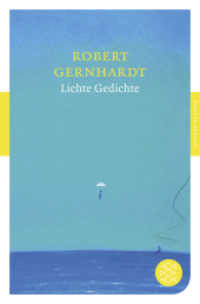 Lichte Gedichte (Fischer Taschenbücher Bd.90450) （1. Auflage. 2012. 272 S. 190.00 mm）