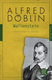 Wallenstein : Roman (Alfred Döblin, Gesammelte Werke (Taschenbuch) 5) （2. Aufl. 2014. 928 S. 190 mm）