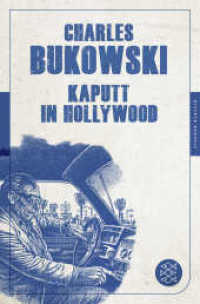 Kaputt in Hollywood : Stories (Fischer Taschenbücher 90512) （4. Aufl. 2013. 122 S. 190 mm）