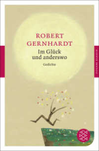 Im Glück und anderswo : Gedichte (Fischer Taschenbücher 90517) （1. Auflage. 2014. 288 S. 191.00 mm）