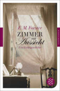Zimmer mit Aussicht : Eine Liebesgeschichte (Fischer Taschenbücher Bd.90577) （2. Aufl. 2014. 336 S. 190.00 mm）