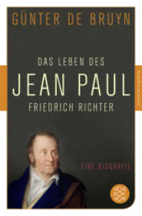 Das Leben des Jean Paul Friedrich Richter : Eine Biographie (Fischer Taschenbücher 90590) （1. Auflage. 2015. 352 S. 190.00 mm）
