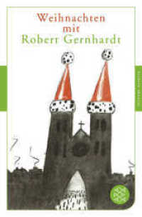 Weihnachten mit Robert Gernhardt (Fischer Taschenbücher 90657) （1. Auflage. 2017. 144 S. 190.00 mm）