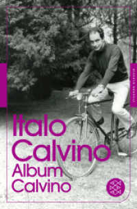 Album Calvino (Fischer Taschenbücher Bd.95007) （1. Auflage. 2013. 368 S. m. zahlr. Abb. 195.00 mm）