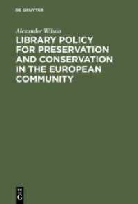 Library Policy for Preservation and Conservation in the European Community : Principles， Practices and the Contribution of New Information Technologies