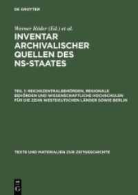 Inventar archivalischer Quellen des NS-Staates / Reichszentralbehörden， regionale Behörden und wissenschaftliche Hochsch (Inventar archivalischer Quellen des NS-Staates Teil 1)