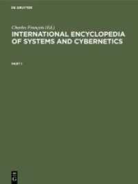 システム・サイバネティクス国際百科（第２版・全２巻）<br>International Encyclopedia of Systems and Cybernetics （2. Aufl. 2004. 741 S. 280 mm）