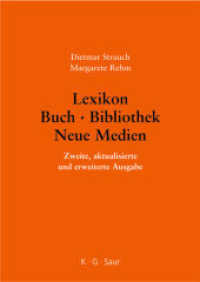 Lexikon Buch, Bibliothek, Neue Medien （2. Aufl. 2007. 472 S. 240 mm）