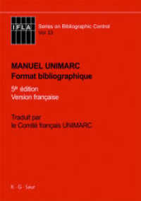 Manuel UNIMARC : Format bibliographique (IFLA Series on Bibliographic Control 33)