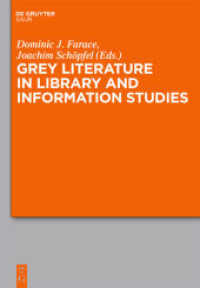 図書館情報学と灰色文献<br>Grey Literature in Library and Information Studies （2010. VI, 282 S. 230 mm）
