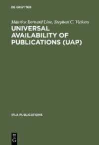 Universal Availability of Publications (UAP) : A Programme to Improve the National and International Provision and Supply of Publications (IFLA Publications 25)