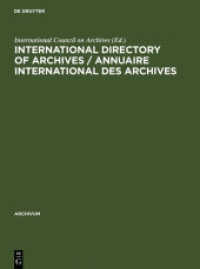 International directory of archives / Annuaire international des archives (Archivum 38)