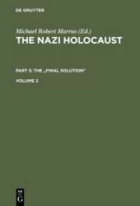 The Nazi Holocaust. Pt.3/2 The "Final Solution" Vol.2 （1989. 494 S. 230 mm）