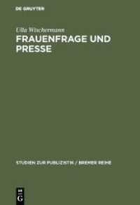 Frauenfrage und Presse : Frauenarbeit und Frauenbewegung in der illustrierten Presse des 19. Jh. (Studien zur Publizistik / Bremer Reihe 24)