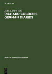 Richard Cobden's German Diaries (Prinz-Albert-Forschungen Bd.2)