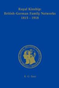 英独王家のネットワーク<br>Royal Kinship: Anglo-German Family Networks 1815-1918 (Prinz-Albert-Forschungen Bd.4) （2008. 178 p.）