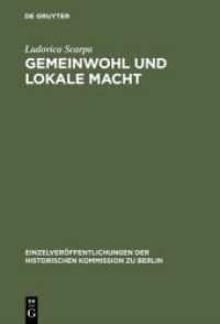 Gemeinwohl und lokale Macht : Honoratioren und Armenwesen in der Berliner Luisenstadt im 19. Jahrhundert (Einzelveröffentlichungen der Historischen Kommission zu Berlin 77)