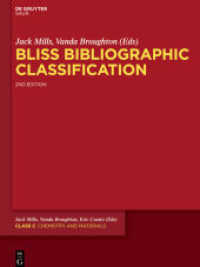 ブリス書誌分類表Ｃ：化学・材料工学<br>Jack Mills; Vanda Broughton: Bliss Bibliographic Classification. Class C Chemistry (Jack Mills; Vanda Broughton: Bliss Bibliographic Classification Class C) （2012. XXXVI, 197 S. 280 mm）