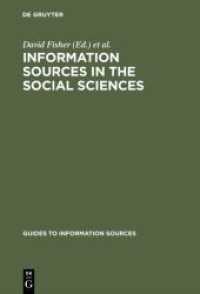 社会科学における情報源ガイド<br>Information Sources in the Social Sciences (Guides to Information Sources) （Reprint 2018. 2002. XV, 511 S. 23 cm）