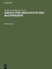 Archiv für Geschichte des Buchwesens. Band 61 2007 Bd.61 : 2007 (Archiv für Geschichte des Buchwesens Band 61)