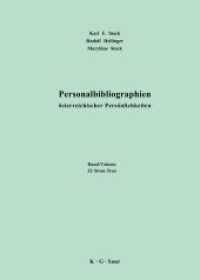 Karl F. Stock; Rudolf Heilinger; Marylène Stock: Personalbibliographien österreichischer Persönlichkeiten. Band 22 Strau - Treu （2008. 462 S. 210 x 297 mm）
