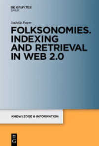 フォークソノミー：ウェブ2.0時代の知識と情報のタグ付け<br>Folksonomies, Indexing and Retrieval in Web 2.0 (Knowledge and Information) （2009. VI, 443 S. 230 mm）